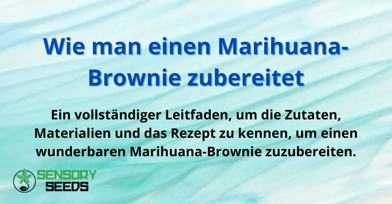 Wie man einen Marihuana-Brownie zubereitet