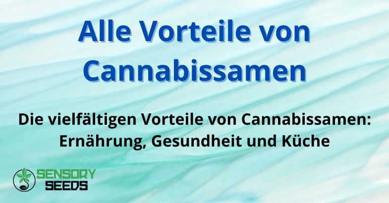 Alle Vorteile von Cannabissamen