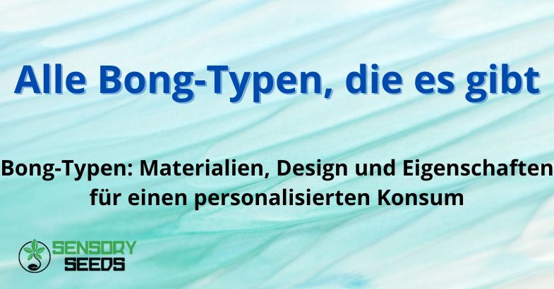 Alle Bong-Typen, die es gibt